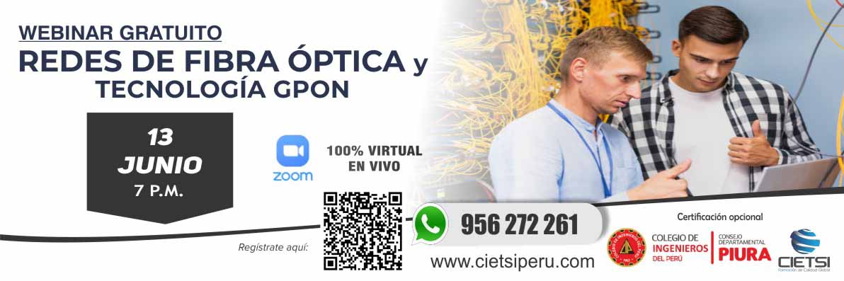 WEBINAR GRATUITO REDES DE FIBRA ÓPTICA Y TECNOLOGÍA GPON 2024